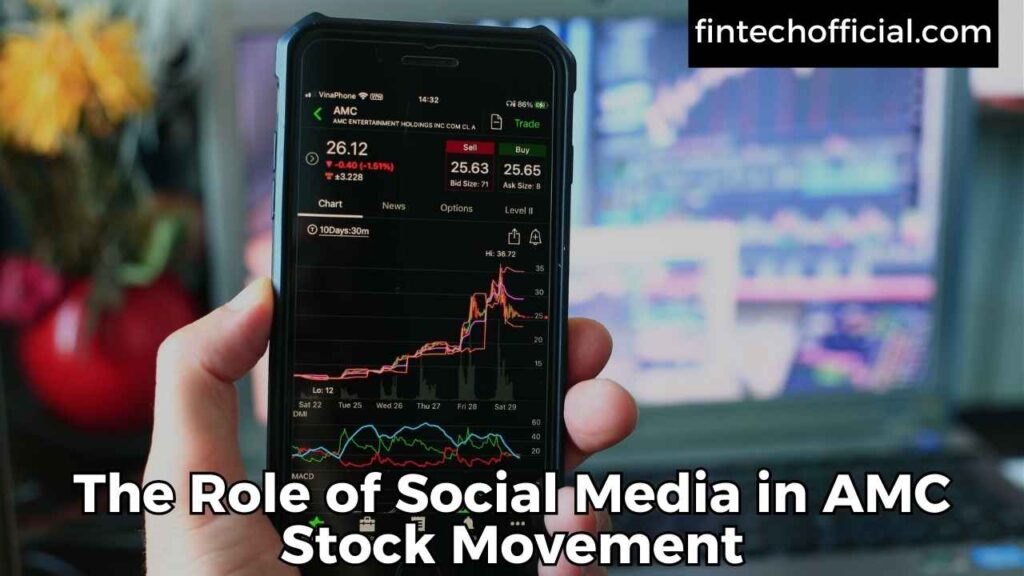 The Role of Social Media in AMC Stock Movement