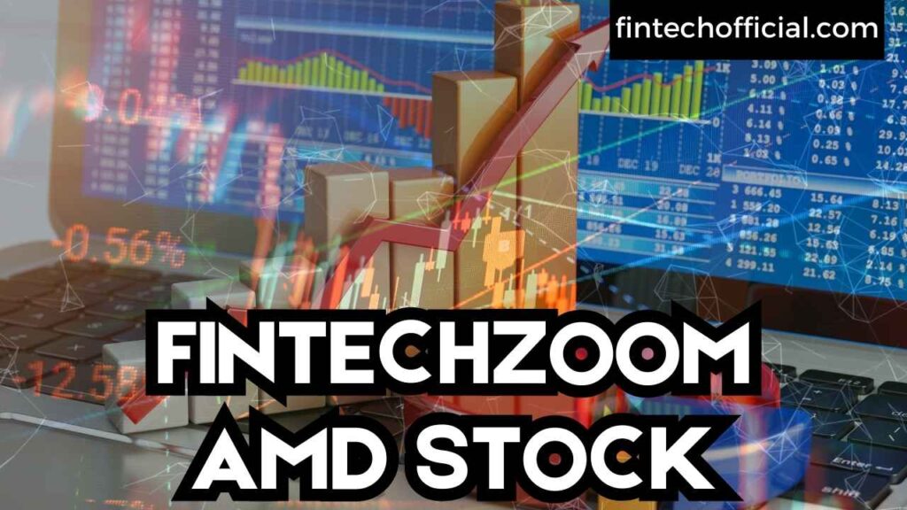 FINTECHZOOM AMD STOCK