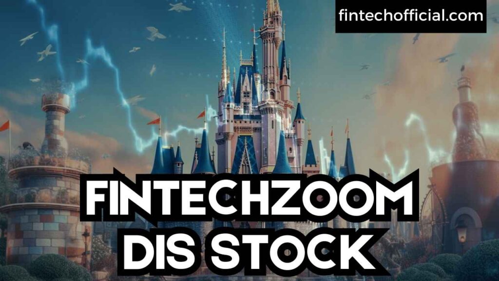 FINTECHZOOM DIS STOCK