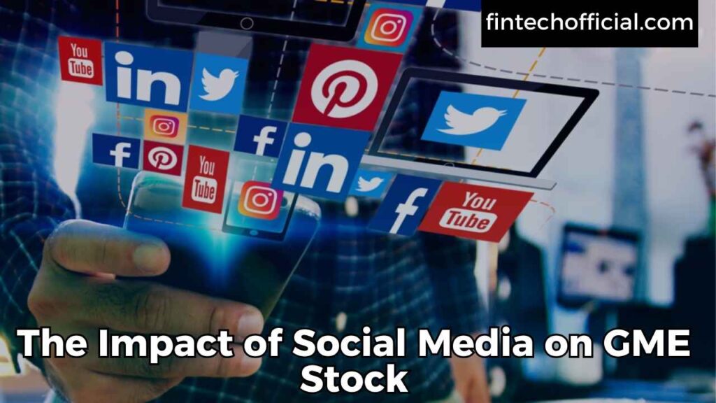 The Impact of Social Media on GME Stock