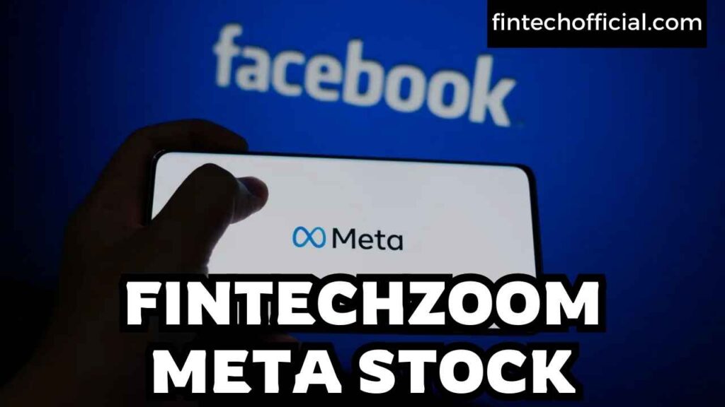 FINTECHZOOM META STOCK