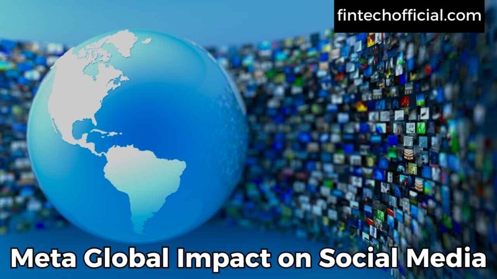 Meta Global Impact on Social Media