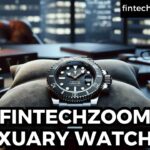 FINTECHZOOM LUXUARY WATCHES