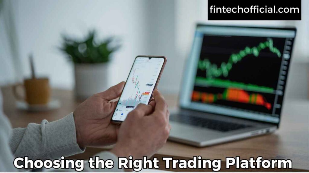 Choosing the Right Trading Platform