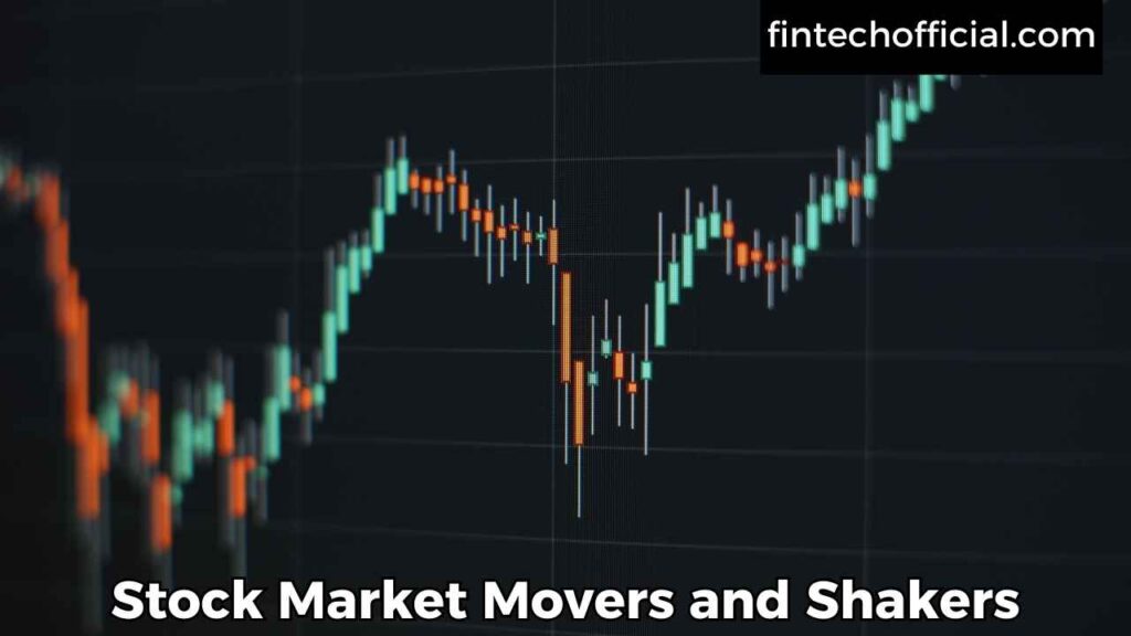 Stock Market Movers and Shakers