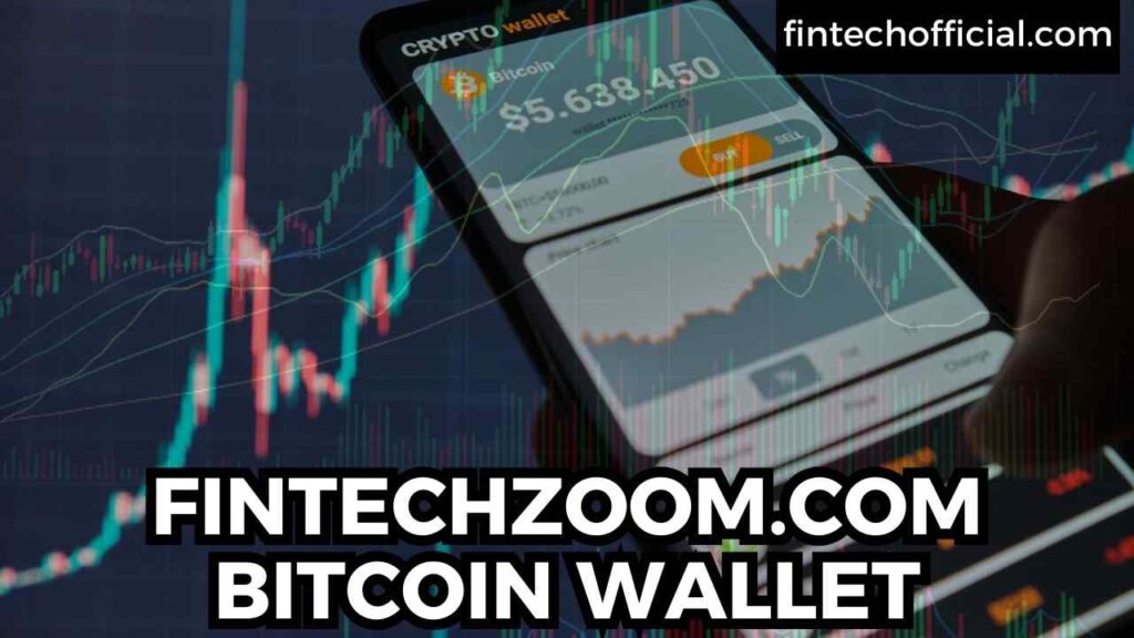 Fintechzoom.Com Bitcoin Wallet