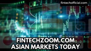 FINTECHZOOM.COM ASIAN MARKETS TODAY