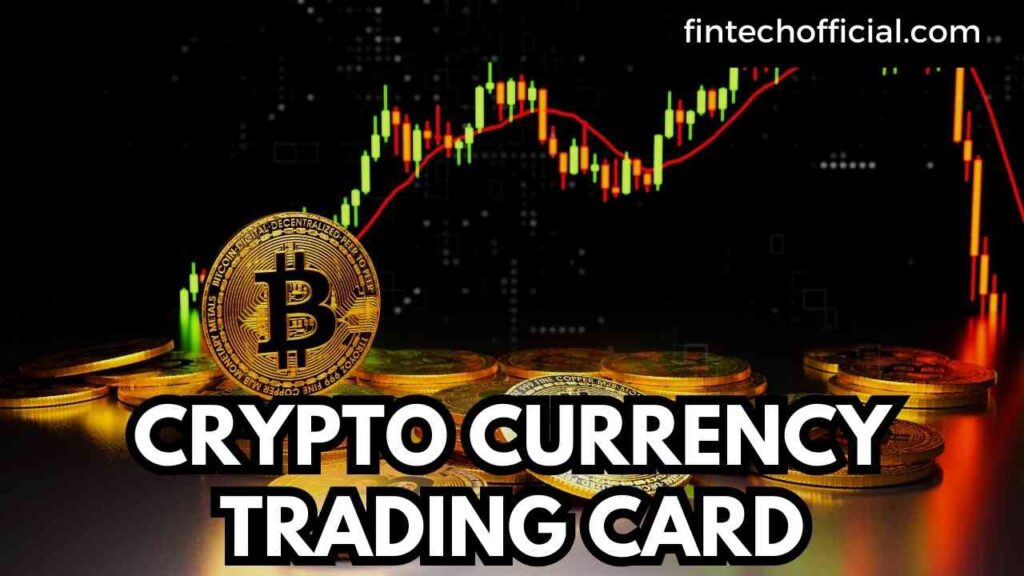 CRYPTO CURRENCY TRADING CARD